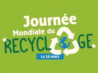 Le 18 mars, c’est la Journée mondiale du recyclage